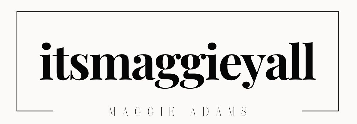 It's Maggie Y'all It's Maggie Y'all